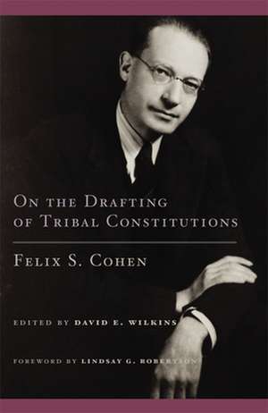 On the Drafting of Tribal Constitutions de Felix S. Cohen