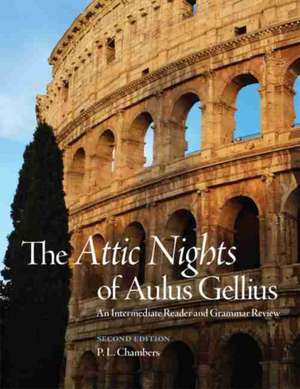 The Attic Nights of Aulus Gellius, Second Edition de P. L. Chambers