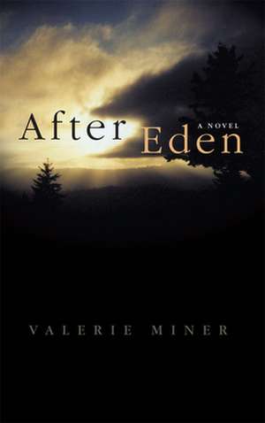 After Eden de Valerie Miner