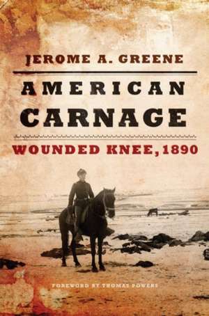 American Carnage de Jerome A. Greene