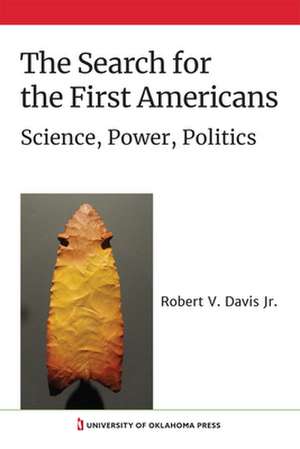 Search for the First Americans de Robert V Davis