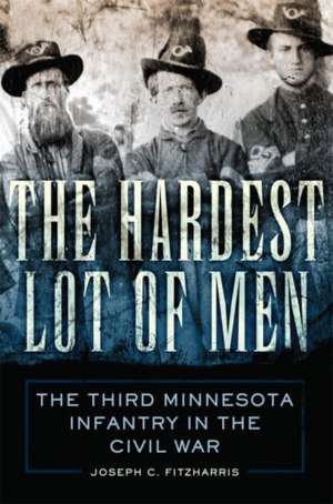 Hardest Lot of Men de Joseph C. Fitzharris