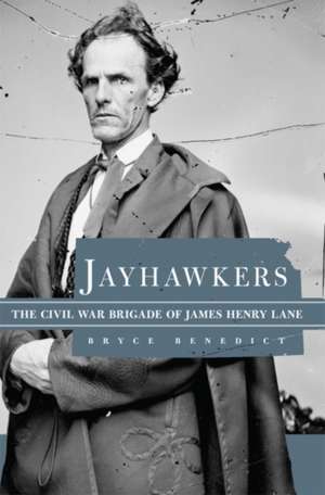 Jayhawkers de Bryce D. Benedict