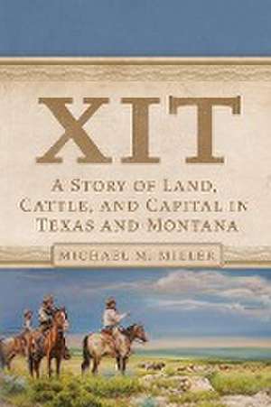 XIT de Michael M. Miller