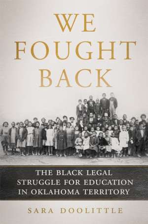 We Fought Back de Sara Doolittle