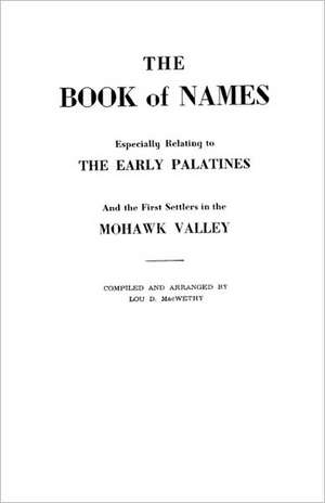 The Book of Names de Lou D. Macwethy