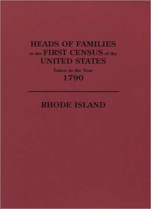 Heads of Families at the First Census of the U. S. Taken in the Year 1790 de U S Bureau of the Census