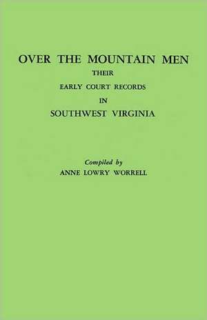 Over the Mountain Men de Anne L. Worrell