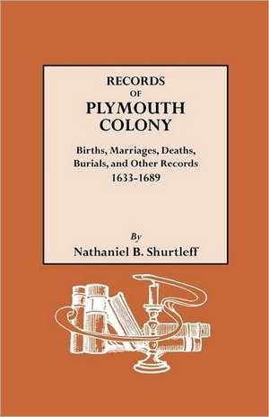 Records of Plymouth Colony de New Plymouth Colony