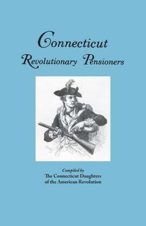 Connecticut Revolutionary Pensioners de Connecticut DAR