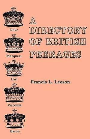 A Directory of British Peerages de Francis L. Leeson