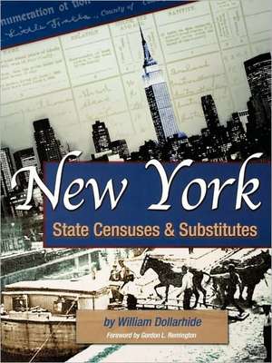 New York State Censuses & Substitutes de William Dollarhide