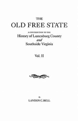 Old Free State de Landon C. Bell