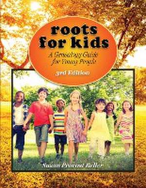 Roots for Kids de Susan Provost Beller