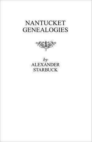 Nantucket Genealogies de Starbuck