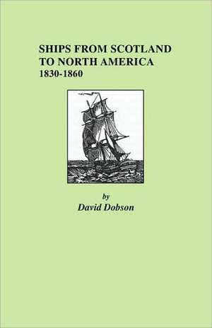 Ships from Scotland to North America de David Dobson