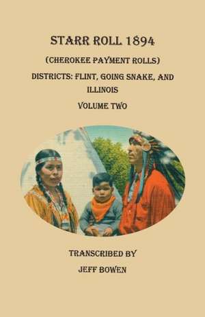 Starr Roll, 1894 (Cherokee Payment Rolls). Volume Two, Districts de Jeff Bowen