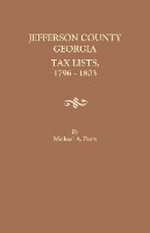 Jefferson County, Georgia, Tax Lists, 1796-1803 de Michael A. Ports