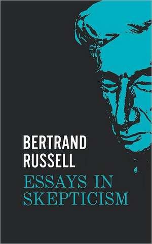 Essays in Skepticism de Bertrand Russell