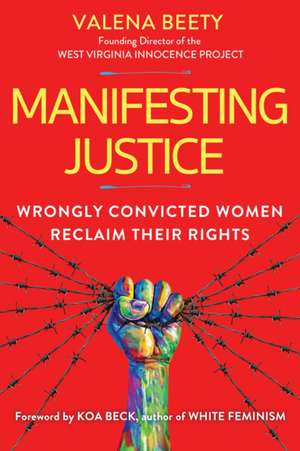 Manifesting Justice de Valena Beety