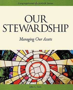 Our Stewardship de John Golv