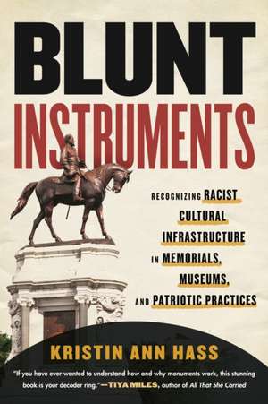 Blunt Instruments de Kristin Ann Hass