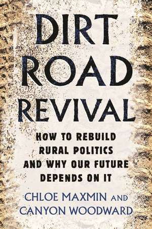 Dirt Road Revival de Chloe Maxmin