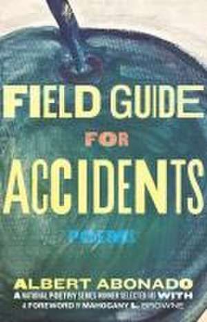 Field Guide for Accidents de Albert Abonado