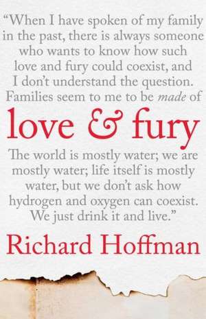 Love & Fury de Richard Hoffman