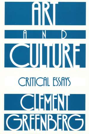 Art and Culture de Clement Greenberg