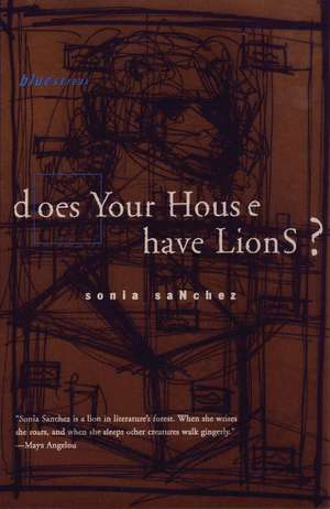 Does Your House Have Lions? de Sonia Sanchez