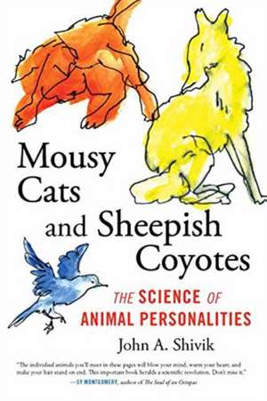 Mousy Cats and Sheepish Coyotes de Shivik, John