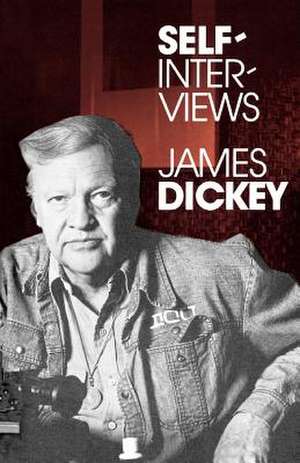 Self-Interviews de James Dickey