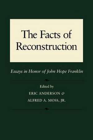 Facts of Reconstruction, Race, and Politics de Eric Anderson