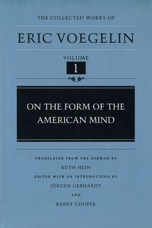 On the Form of the American Mind (CW1) de Eric Voegelin