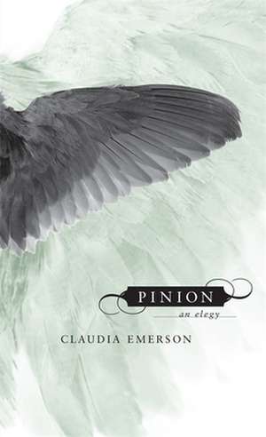 Pinion de Claudia Emerson