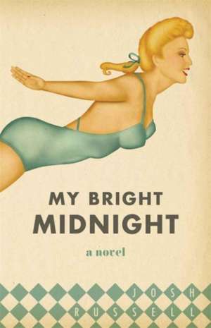 My Bright Midnight de Josh Russell