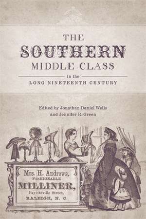 The Southern Middle Class in the Long Nineteenth Century de Jonathan Daniel Wells