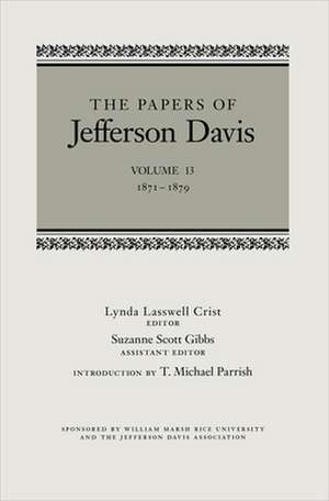 The Papers of Jefferson Davis: 1871-1879 de Jefferson Davis