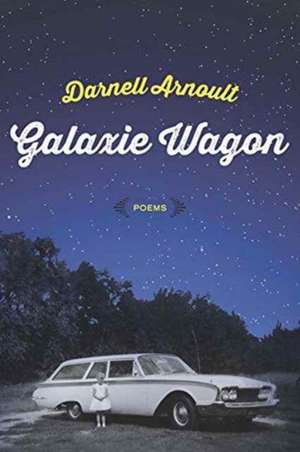 Galaxie Wagon de Darnell Arnoult