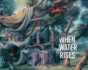 When the Water Rises de Julie Heffernan