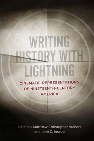 Writing History with Lightning de Matthew Christopher Hulbert