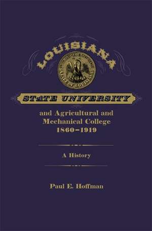 LOUISIANA STATE UNIV & AGRICUL de Paul E. Hoffman