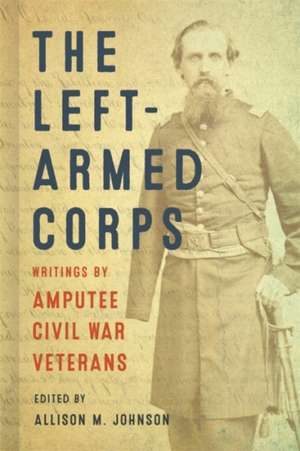 The Left-Armed Corps de Allison M Johnson