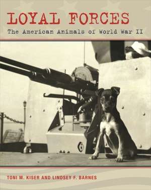 Loyal Forces de Toni M Kiser