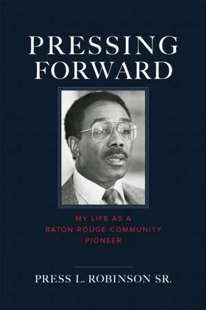 Pressing Forward de Press Robinson