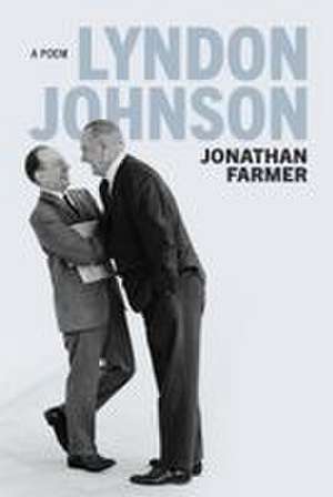 Lyndon Johnson de Jonathan Farmer