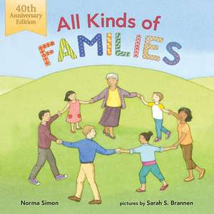 All Kinds of Families: 40th Anniversary Edition de Norma Simon