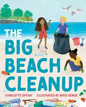 The Big Beach Cleanup de Charlotte Offsay