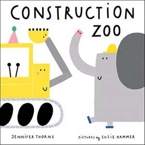 Construction Zoo de Jennifer Thorne